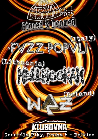 Fvzz Popvli (IT) & Hellhookah (LIU) & Wąż (PL) - Praha 2025