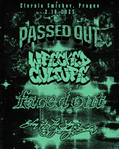 Passed Out (de), Wrecked Culture (de), Faced Out (es), Even If The Sky Is Falling Down (fr) - Praha 2025