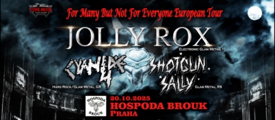 JOLLY ROX & CYANIDE 4 & SHOTGUN SALLY - For Many But Not For Everyone European Tour 2025 - Praha