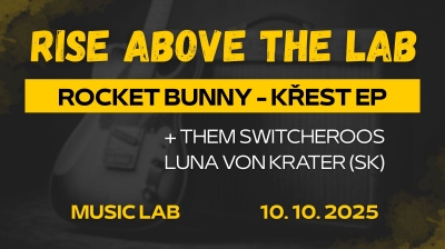 Rise Above the Lab - Rocket Bunny (křest EP)
