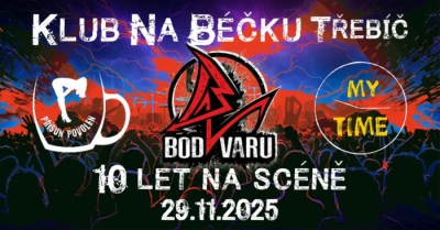 Bod Varu - 10 let na scéně! (Třebíč)