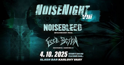 NOISENIGHT VIII - Noisebleed & Ecce Bestia (DE)