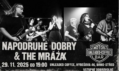 The Mražák & Napodruhé dobrý - Brno 2025
