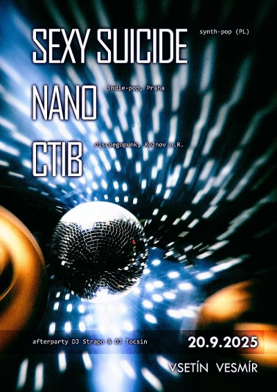 SEXY SUICIDE (PL) + NANO + CTIB / Vsetín 2025