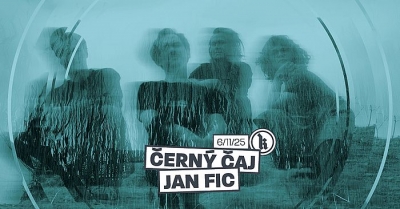 Černý Čaj & Jan Fic - Brno 2025