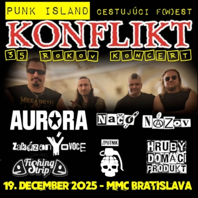Punk Island Fe(a)st Bratislava + 35 rokov Konflikt