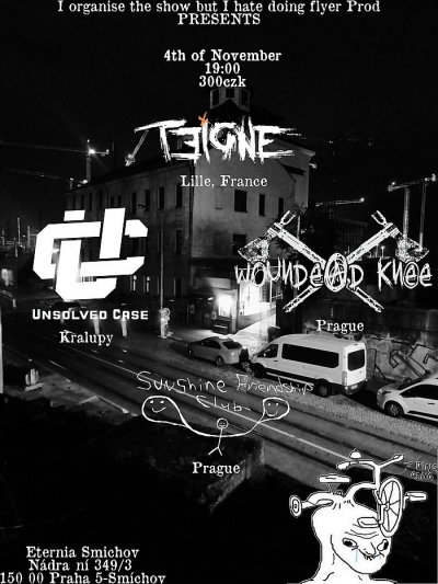 TEIGNE (FR), Unsolved Case, Wounded Knee, Sunshine Frinedship Club - Praha 2025