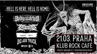Bodysnatcher & Ingested & Big Ass Truck - THE HELL IS HERE, HELL IS HOME TOUR 2026 - Praha