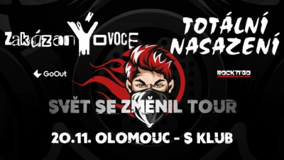 zakázanÝovoce & Totální nasazení - Svět se změnil - Olomouc zakázanÝovoce & Totální nasazení - Svět se změnil - Olomouc