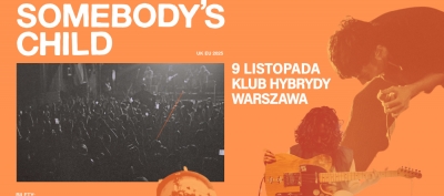 Somebody’s Child - Varšava 2025