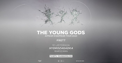 THE YOUNG GODS (SWI) - Varšava 2025