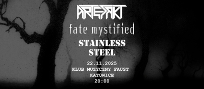 DARK SILESIAN AUTUMN: Fate Mystified + Artefakt + Stainless Steel