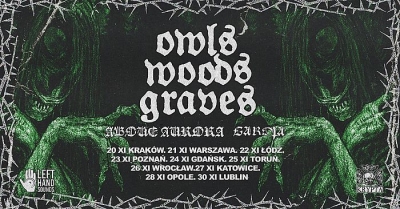 OWLS WOODS GRAVES & ABOVE AURORA - Poznaň 2025