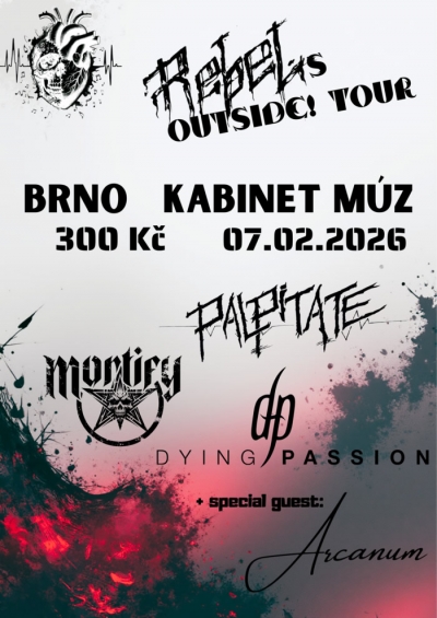 PALPITATE & DYING PASSION & MORTIFY - Rebels outside! TOUR 2026 - Brno