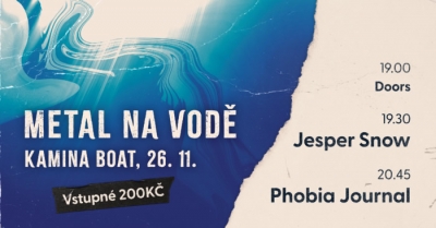 METAL NA VODĚ - PHOBIA JOURNAL // JESPER SNOW
