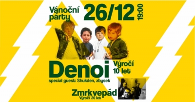 Vánoční Denoi párty: Denoi 10 let, Zmrkvepád 20 let - Bučovice