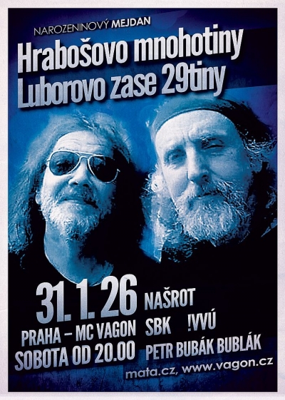 Narozeninový mejdan - Luborovo zase 29tiny a Hrabošovo mnohotiny