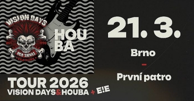Houba & Vision days + E!E - Tour 2026 - Brno