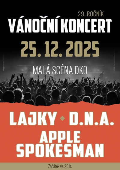 Vánoční koncert 2025 - Lajky, D.N.A., Apple Spokesmann