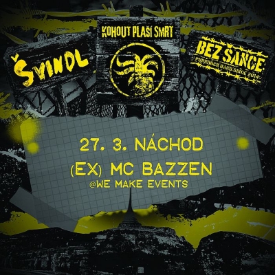 Kohout plaší smrt, Bez Šance a Švindl - Náchod 2026