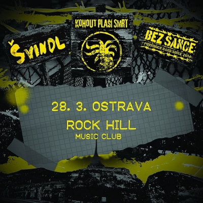 Kohout plaší smrt, Bez Šance a Švindl - Ostrava 2026
