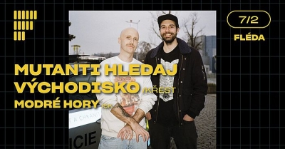 Mutanti hledaj východisko (křest) + Modré hory (SK) / Brno 2026