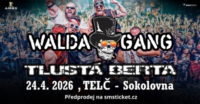 Walda Gang & Tlustá Berta - Telč 2026
