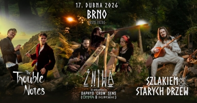 Żniwa & Szlakiem Starych Drzew & The Trouble Notes - Brno 2026