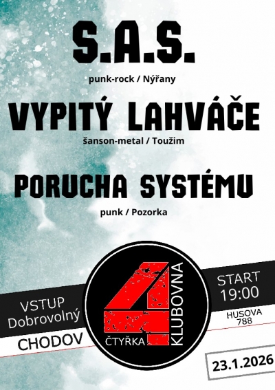 S.A.S. & Vypitý Lahváče & Porucha Systému - Chodov 2026