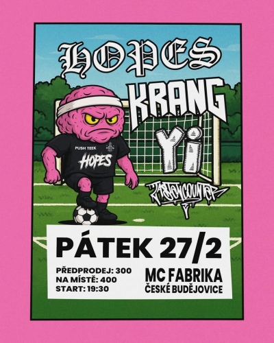 HOPES & KRANG & YI & Last Encounter - České Budějovice 2026