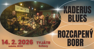 Kaderus Blues & Rozcapený Bobr - Svitavy 2026