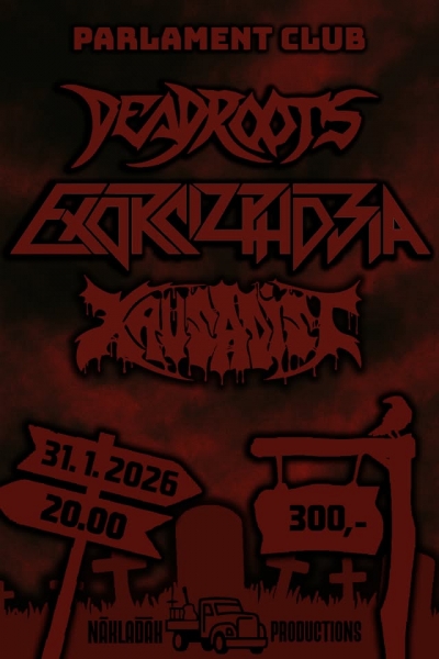 EXORCIZPHOBIA & KRUSADIST & DEADROOTS - Plzeň 2026