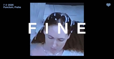 Fine (DNK) - Praha 2026