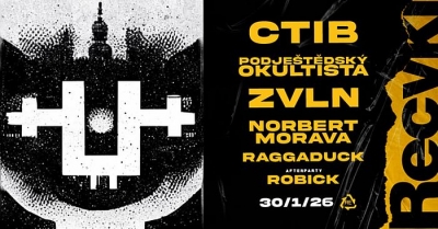 CTIB / PODJEŠTĚDSKÝ OKULTISTA / ZVLN / NORBERT MORAVA / DUCK - Praha 2026