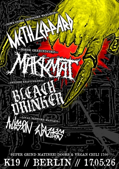 METH LEPPARD & MAKKMAT (NOR) & BLEACHDRINKER (SWE) & ALISON WALKS - Berlín 2026