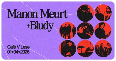 Manon Meurt & Bludy - Praha 2026