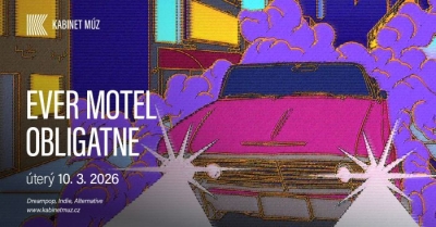 EVER MOTEL & OBLIGATNE - Brno 2026