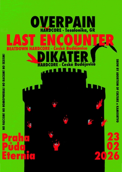 OVERPAIN x LAST ENCOUNTER x DIKATER - Praha 2026
