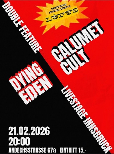 DYING EDEN & CALUMET CULT & LUPUS - Innsbruck 2026