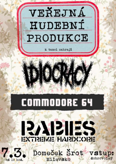 Idiocracy, Commodore 64, Rabies - Milevsko 2026