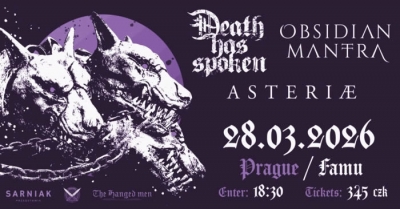DEATH HAS SPOKEN | OBSIDIAN MANTRA | ASTERIAE - Praha 2026