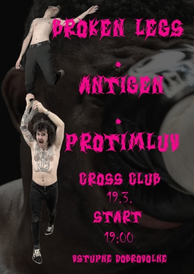 HC NIGHT - BROKEN LEGS, ANTIGEN, PROTIMLUV