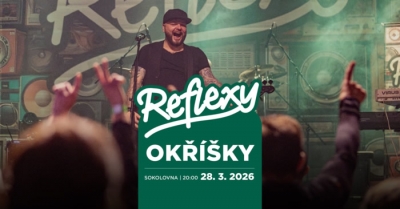 Reflexy - Okříšky 2026