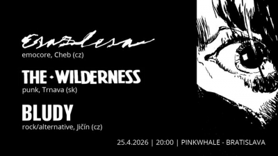 ESAZLESA / THE WILDERNESS / BLUDY - Bratislava 2026