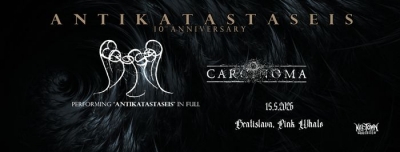 Abyssal & Carcinoma - Antikatastaseis 10th Anniversary - Bratislava