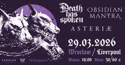 Death Has Spoken & Obsidian Mantra & Asteriae - Vratislav 2026