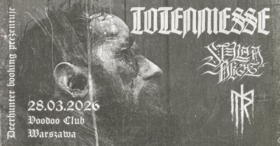 Totenmesse (PL) & Stellar Blight (PL) & Myr (NOR) - Varšava 2026