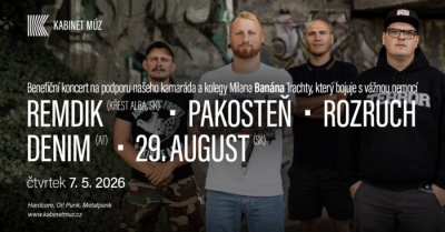 Benefit: REMDIK (křest, SK) + PAKOSTEŇ + ROZRUCH + DENIM (AT) + 29.AUGUST (SK)