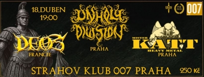 Unholy Division, Deos (FRA), Mr Katt (CZ) - Praha 2026