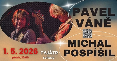PAVEL VÁNĚ (Progres 2) a MICHAL POSPÍŠIL (J. A. KRONEK) "Recitál" / Svitavy 2026